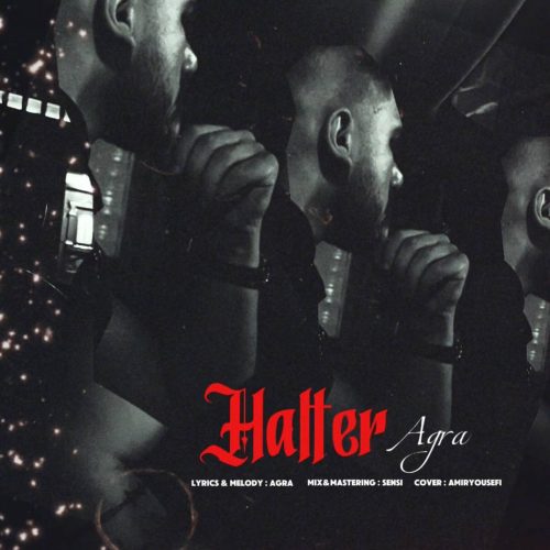 دانلود آهنگ جدید آگرا با عنوان هالتر